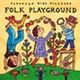 Putumayo Kids presents 'Folk Playground'